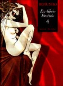 Ex Libris Eroticis. 4 - Massimo Rotundo