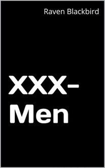 XXX-Men (Erotic Parodies Book 3) - Raven Blackbird