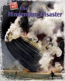 The Hindenburg Disaster - Aaron Feigenbaum