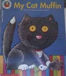 My Cat Muffin (Reading Discovery) - Marjory Gardner