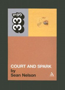 Court and Spark - Sean Nelson