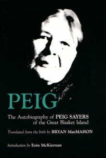 Peig: The Autobiography of Peig Sayers of the Great Blasket Island (Irish Studies) - Peig Sayers