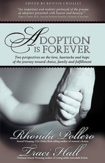 Adoption Is Forever - Rhonda Pollero, Traci E. Hall