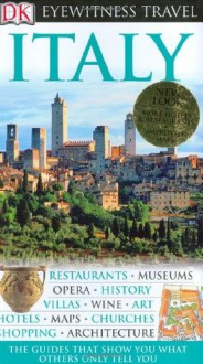 Italy (Eyewitness Travel Guides) - Fiona Wild, John Heseltine