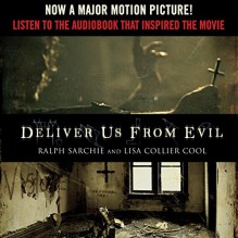 Deliver Us from Evil: A New York City Cop Investigates the Supernatural - Ralph Sarchie, Lisa Collier Cool, William Dufris