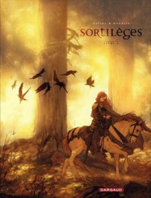 Sortilèges, Livre 1 (Sortilèges, #2) - Jean Dufaux, Jose Luis Munuera