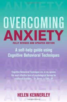 Overcoming Anxiety: A Books on Prescription Title (Overcoming Books) - Helen Kennerley