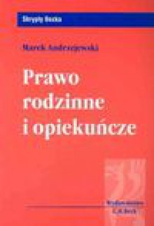 Prawo rodzinne i opiekuńcze - Marek Andrzejewski