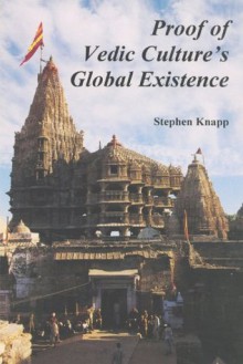 Proof of Vedic Culture's Global Existence - Stephen Knapp