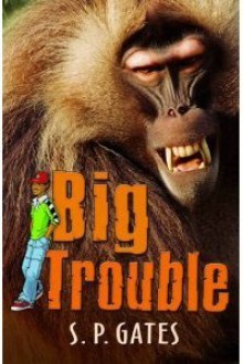 Big Trouble - Susan Gates