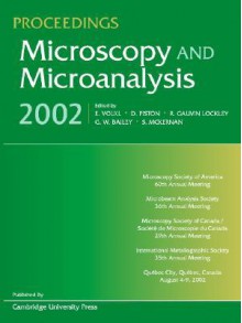 Proceedings: Microscopy and Microanalysis 2002: Volume 8 [With CDROM] - Hans Kruuk, Edgar Volkl, David Piston