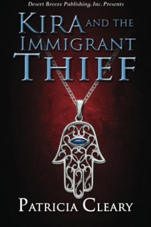 Kira and the Immigrant Thief - Patricia Cleary