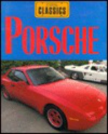 Porsche: Germany's Wonder Car - Jay Schleifer