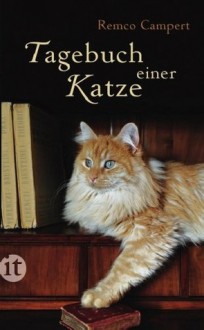 Tagebuch einer Katze - Remco Campert, Marianne Holberg