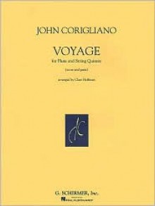 Voyage: Score and Parts - John Corigliano, Clare Hoffman