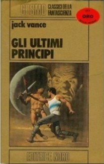 Gli ultimi principi - Jack Vance, Roberta Rambelli