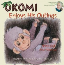 Okomi Enjoys His Outings - Helen Dorman, Clive Dorman