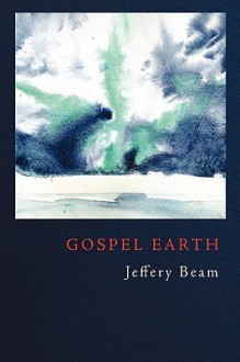 Gospel Earth - Jeffery Beam