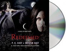 By P. C. Cast Redeemed: A House of Night Novel (House of Night Novels) (Unabridged) [Audio CD] - P. C. Cast