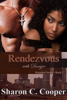 Rendezvous with Danger - Sharon C. Cooper