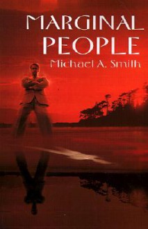 Marginal People - Michael A. Smith