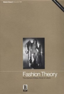 Fashion Theory: The Journal of Dress, Body and Culture: Special Issue on Fashion and Eroticism - Other Worlds v. 3, Issue 4 - Valerie Steele