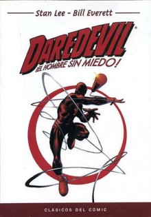 Daredevil ¡El hombre sin miedo!: (Clásicos del Cómic #13) - Stan Lee, Bill Everett, Frank Miller