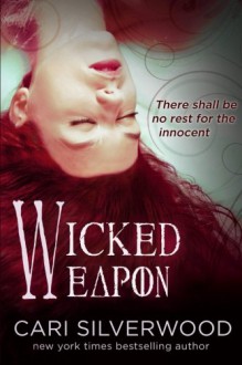 Wicked Weapon (Dark Hearts) (Volume 2) - Cari Silverwood