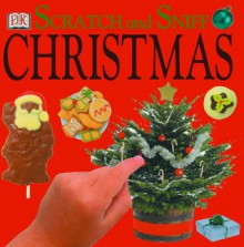 Scratch And Sniff: Christmas - Stephen Shott, Trish Gant