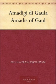 Amadigi di Gaula Amadis of Gaul (Italian Edition) - Nicola Francesco Haym