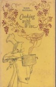 Cooking with Wine - Robin McDouall