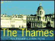 The Thames: From the Source to the Sea - Paul Atterbury, Anthony Haines