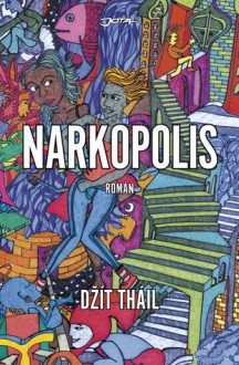 Narkopolis - Jeet Thayil