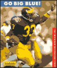 Go Big Blue!: The Michigan Wolverines Story (College Football Today) - Neal Bernards