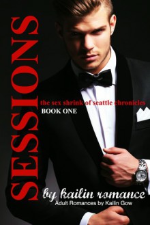 Sessions Book 1 - Kailin Gow