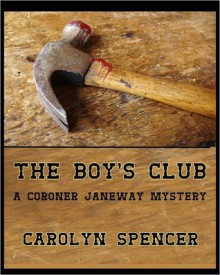 The Boy's Club - Carolyn Spencer