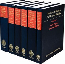 Collected Works: 6-Volume Set - Michael Francis Atiyah