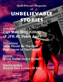 The Magazine of Unbelievable Stories: June 2005 Vol I No 1 - S. Michael Leier, Fran Cobe, Pamela Rode Penrod, Max M. Power, Steven Dame, Farncis Tokarski, Joshua Blane, P.S. Gifford, Jessie M. Loria, Andrei V. Lefebvre, Andrei V. Lefebvre