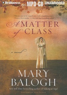 A Matter of Class - Mary Balogh, Anne Flosnik