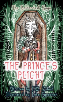 The Prince's Plight - J.W. Zulauf