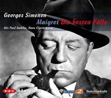 Maigret: Die besten Fälle - Full Cast, Paul Dahlke, Georges Simenon