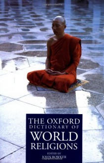 The Oxford Dictionary of World Religions - John Bowker