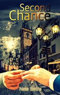 Second Chance (Friendships 5) - Nele Betra