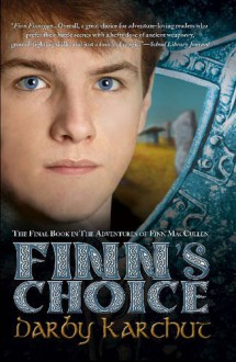 Finn's Choice (The Adventures of Finn MacCullen) - Darby Karchut