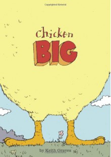 Chicken Big - Keith Graves