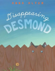 Disappearing Desmond - Anna Alter