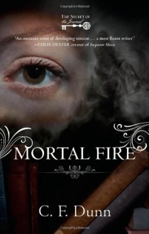 Mortal Fire (Secret of the Journal, #1) - C.F. Dunn