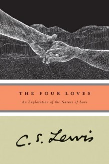 The Four Loves (Harvest Book) - C.S. Lewis