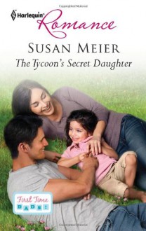 The Tycoon's Secret Daughter (Harlequin Romance) - Susan Meier