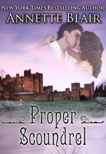 Proper Scoundrel - Annette Blair